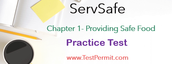 ServSafe Chapter 1- Providing Safe Food Practice Test