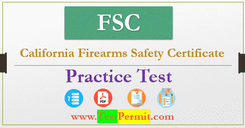 FSC Practice Test California Firearms Safety Certificate exam