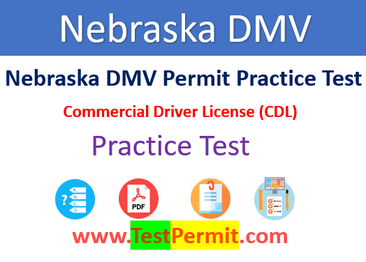 Nebraska DMV CDL Practice Test (25 Question Answers)