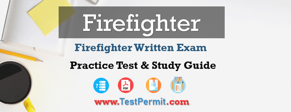 Firefighter Exam Practice Test 2024 with Study Guide