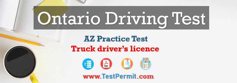 AZ Practice Test Ontario 2023 truck driver’s licence