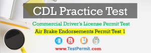 CDL Air Brakes Practice Test 2024: Endorsements Permit Test