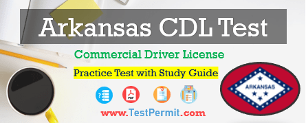 Arkansas CDL Practice Test 2023 [PDF] with Endorsement test